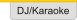 dj/karaoke